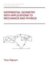 Differential Geometry with Applications to Mechanics and Physics Pure and Applied Mathematics