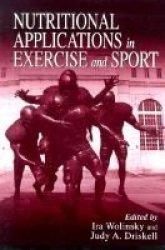 Nutritional Applications in Exercise and Sport Nutrition in Exercise & Sport