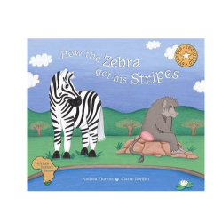 Andrea Florens How The Zebra Got His Stripes
