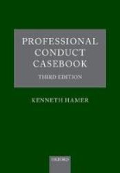Professional Conduct Casebook - Third Edition Paperback 3RD Revised Edition