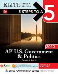 5 Steps To A 5: Ap U.s. Government & Politics 2020 Elite Student Edition