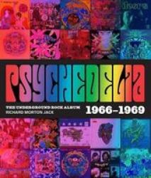 Psychedelia - 101 Iconic Underground Rock Albums 1966-1970 Hardcover
