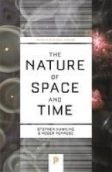 The Nature Of Space And Time - Stephen W. Hawking Paperback