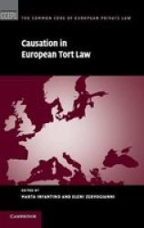 Causation In European Tort Law Hardcover