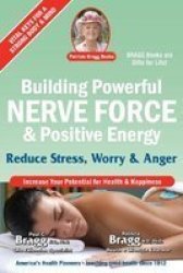 Building Powerful Nerve Force & Positive Energy - Reduce Stress Worry And Anger Book 2ND Ed.