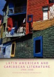 Encyclopedia of Twentieth-Century Latin American and Caribbean Literature, 1900-2002