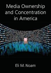 Media Ownership and Concentration in America