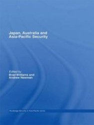 Japan Australia And Asia-pacific Security