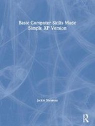 Basic Computer Skills Made Simple Xp Version Made Simple Computer Series