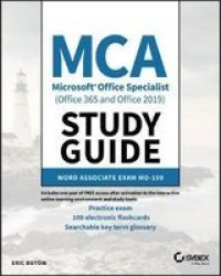 Mca Microsoft Office Specialist Office 365 And Office 2019 Study Guide Word Associate Exam MO-100 Paperback