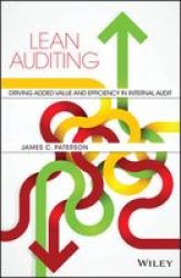 Lean Auditing - Driving Added Value And Efficiency In Internal Audit Hardcover