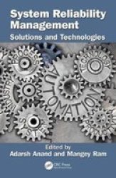 System Reliability Management - Solutions And Technologies Hardcover