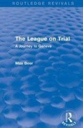 The League On Trial Routledge Revivals