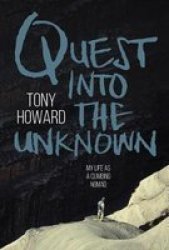 Quest Into The Unknown - My Life As A Climbing Nomad Paperback