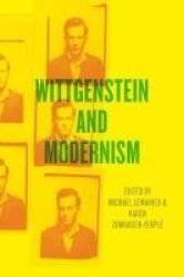 Wittgenstein And Modernism Hardcover