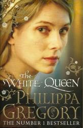 The White Queen By Philipa Gregory New Paperback