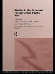 Studies In The Economic History Of The Pacific Rim Paperback