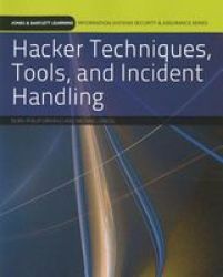 Hacker Techniques Tools And Incident Handling Paperback