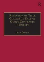 Retention of Title Clauses in Sale of Goods Contracts in Europe Association of European Lawyers