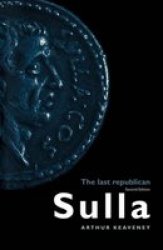 Sulla - The Last Republican Paperback 2ND New Edition