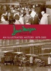David Morgan Ltd - The Family Store: An Illustrated History 1879-2005 Paperback