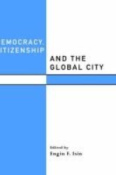 Democracy Citizenship And The Global City