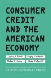 Consumer Credit And The American Economy Hardcover