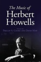 The Music Of Herbert Howells Hardcover