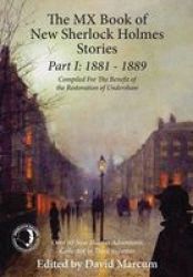 The Mx Book Of New Sherlock Holmes Stories: 1881 To 1889 Part I Hardcover