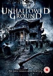 Unhallowed Ground Dvd