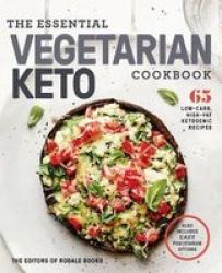 The Essential Vegetarian Keto Cookbook - 65 Low-carb High-fat Plant-based Recipes Paperback