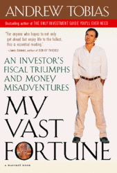 Harvest Books My Vast Fortune: An Investor's Fiscal Triumphs and Money Misadventures