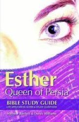 Esther: Queen Of Persia - Bible Study Guide Paperback