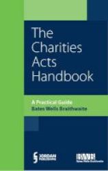 The Charities Act Handbook - A Practical Guide To The Charities Act Paperback