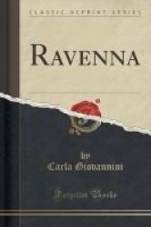 Ravenna Classic Reprint Paperback