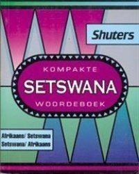 Shuters Compact Setswana Dictionary Afrikaans