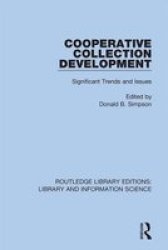 Cooperative Collection Development - Significant Trends And Issues Hardcover