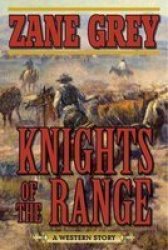 Knights Of The Range - A Western Story Paperback