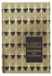 Flappers and Philosophers: The Collected Short Stories of F. Scott Fitzgerald. Penguin Hardback Classics