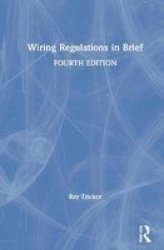 Wiring Regulations In Brief Hardcover 4TH New Edition