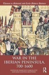 War In The Iberian Peninsula 700-1600 Paperback