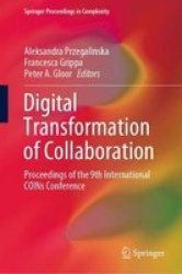Digital Transformation Of Collaboration - Proceedings Of The 9TH International Coins Conference Hardcover 1ST Ed. 2020