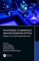 Photonics Plasmonics And Information Optics - Research And Technological Advances Hardcover