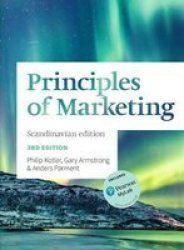 Principles Of Marketing Scandinavian Edition - Scandinavian Edition Paperback 3RD Edition
