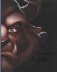 The Beast Within - A Tale Of Beauty& 39 S Prince Hardcover