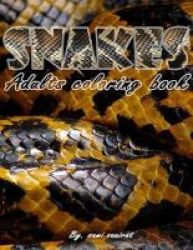 Snakes - Adults Coloring Book Paperback