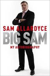 Big Sam: My Autobiography Paperback