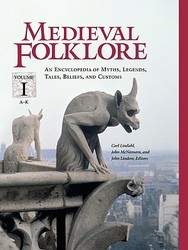 Medieval Folklore - An Encyclopedia of Myths, Legends, Tales, Beliefs and Customs Hardcover