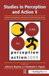 Studies In Perception And Action X - Fifteenth International Conference On Perception And Action Hardcover