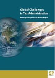 Global Challenges In Tax Administration Paperback